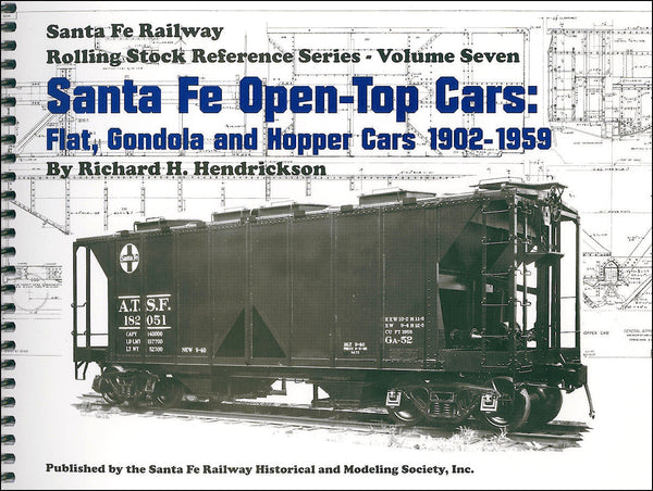 Santa Fe Open-Top Cars: Flat, Gondola and Hopper Cars 1902-1959