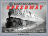 Santa Fe's Colorado Division Speedway