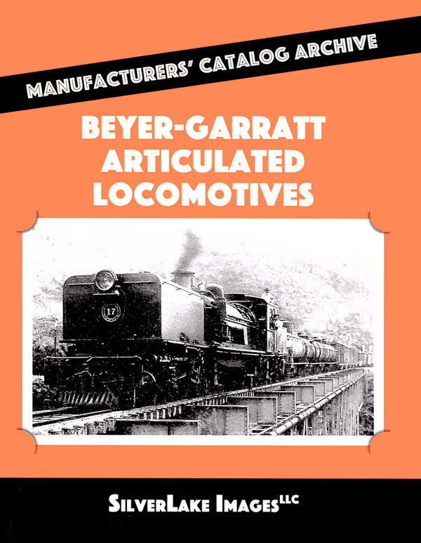 Beyer-Garratt Articulated Locomotives: MCA Book 14