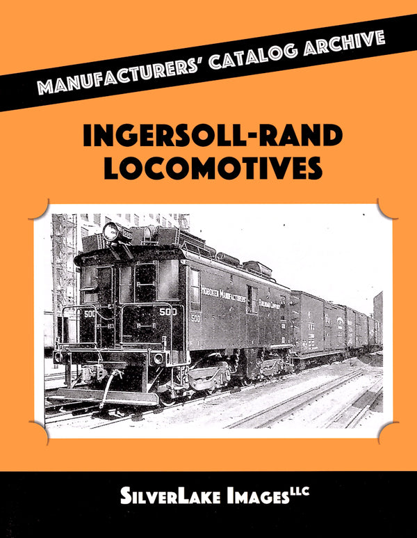 Ingersoll-Rand Locomotives: MCA Book 17