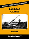 Railroad Cranes Volume 1: Burro, Byers, Lambert & P&H MCA Book 36