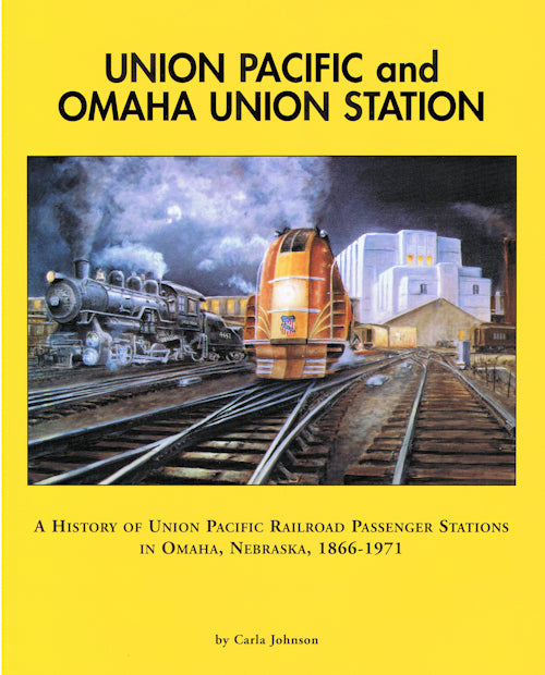 Union Pacific and Omaha Union Station