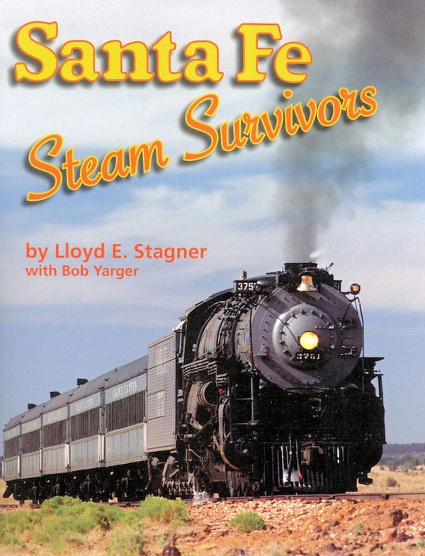Santa Fe Railway Steam Survivors