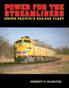 Power for the Streamliners: The Union Pacific's E8A-E9A Fleet