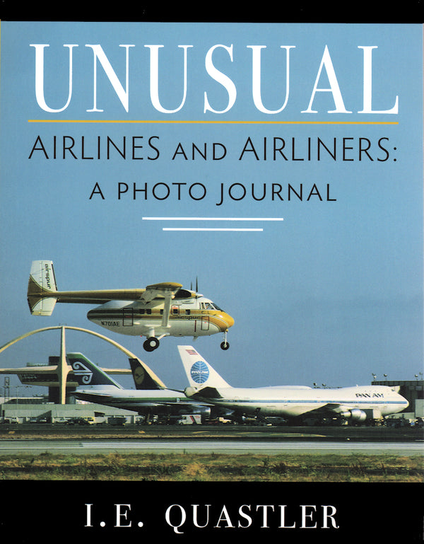 Unusual Airlines and Airliners: A Photo Journal