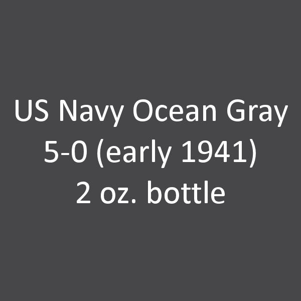 U.S. Navy OCEAN GRAY 5-O (1939-1941) 2 oz. bottle (Airbrush-ready) tcp-1018-2