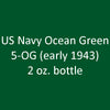 U.S. Navy OCEAN GREEN 5-OG (early 1943) 2 oz. bottle (Airbrush-ready) tcp-1038-2