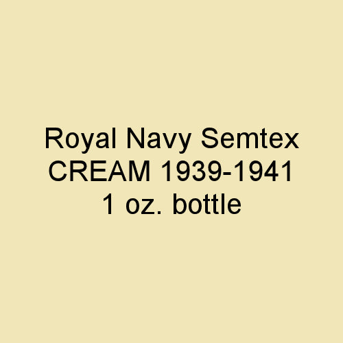 Royal Navy SEMTEX CREAM 1939-1941 1 oz. bottle (Airbrush-ready) tcp-1055-1