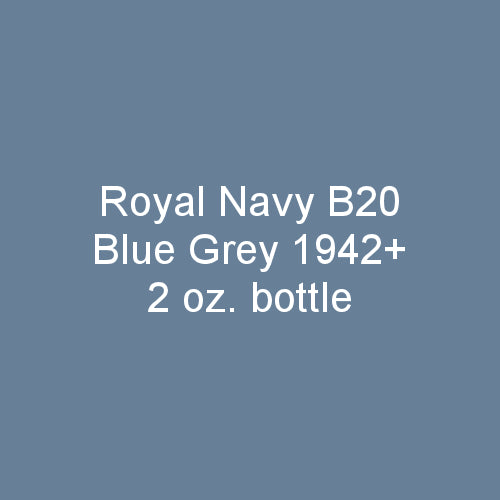 Royal Navy B20 MEDIUM BLUE-GREY 1942-on 2 oz. bottle (Airbrush-ready) tcp-1062-2