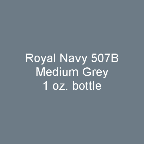 Royal Navy 507B MEDIUM GREY 1920-1941 1 oz. bottle (Airbrush-ready) tcp-1067-1