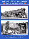 New York Central Steam Power West of Buffalo Volume 2
