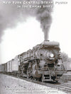 New York Central Steam Power in the Empire State