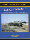 Baltimore & Ohio Railroad Volume 3: Rails Across the Heartland
