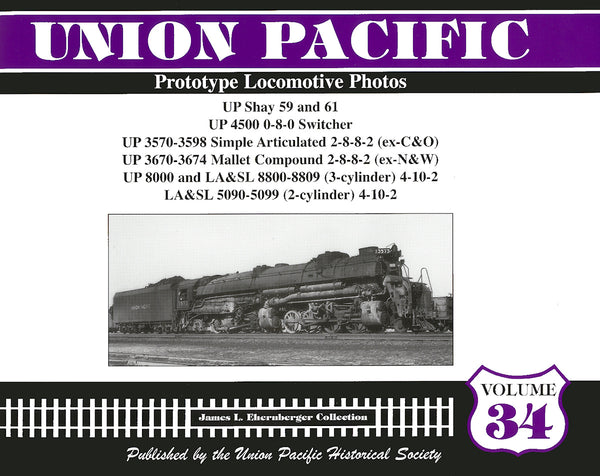 Union Pacific Prototype Locomotive Photos Volume 34: Shays and Other Locomotives