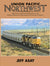 Union Pacific Northwest: A Revised and Expanded History