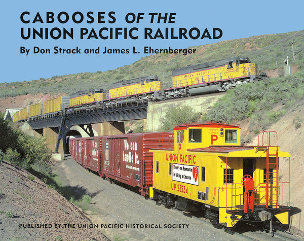 Cabooses of the Union Pacific Railroad