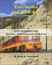 Erie-builts and H20-44s: Fairbanks-Morse's 2000-Horsepower Pioneers