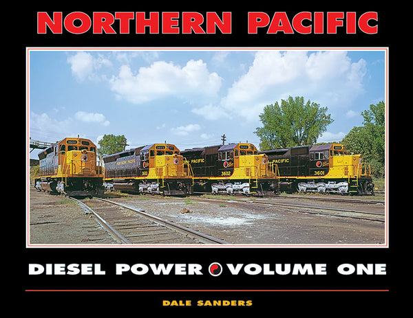 Northern Pacific Diesel Power Volume One
