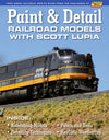 Paint and Detail Railroad Models with Scott Lupia