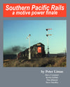 Southern Pacific Rails: A Motive Power Finale