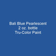 Bali Blue Pearlescent 2-oz bottle (Air-brush) Tru-Color Paint SPECIAL ORDER ONLY-with color swatch-Arizona Hobbies