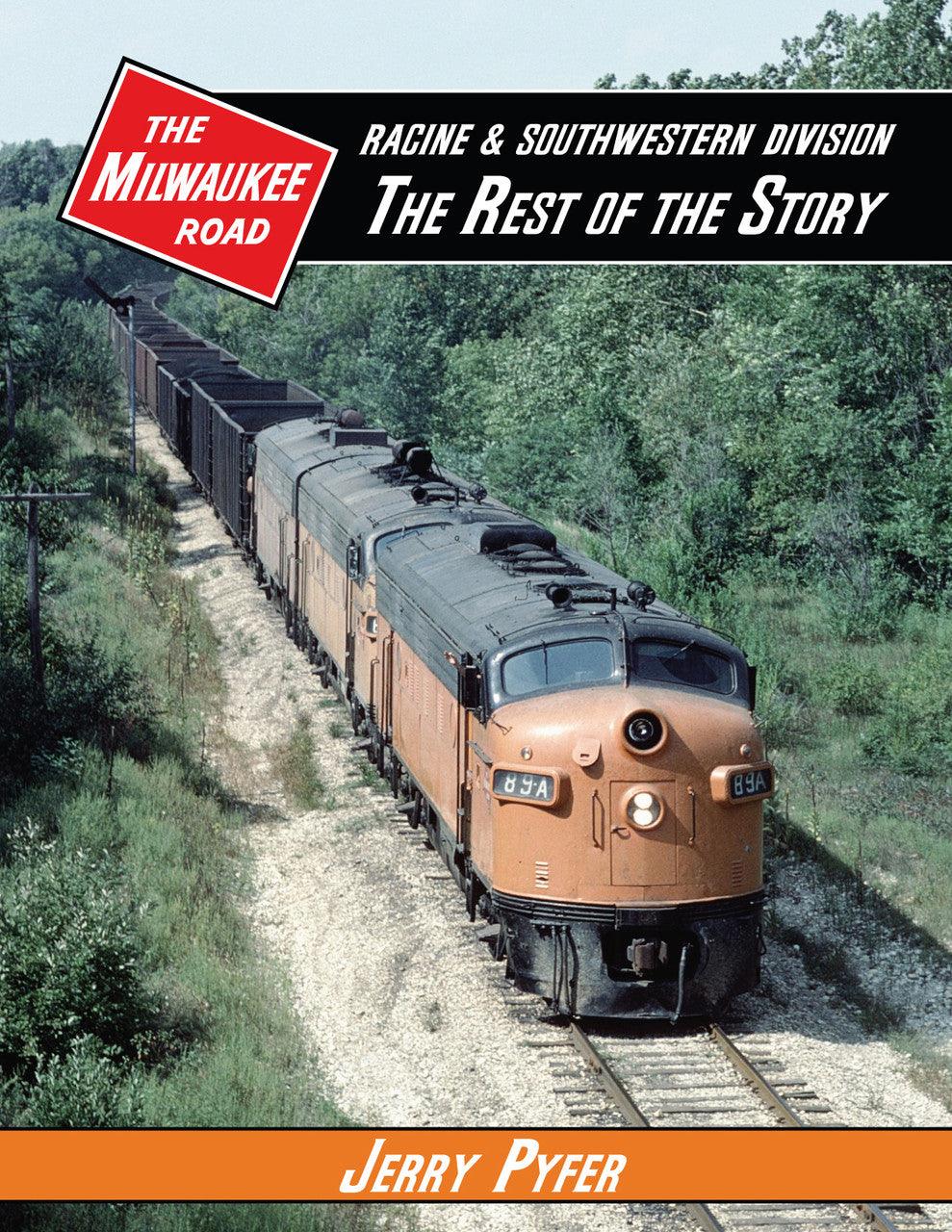 The Milwaukee Road Racine & Southwestern Division: The Rest of the Story