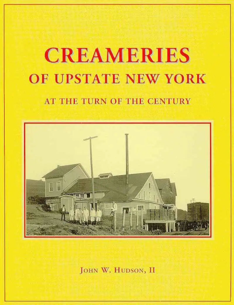 Creameries of Upstate New York: At the Turn of the Century-Bobs Photo-Arizona Hobbies