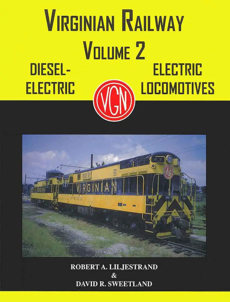 Equipment of the Virginian Railway Volume 2: Diesel-Electric and Electric Locomotives-Bobs Photo-Arizona Hobbies