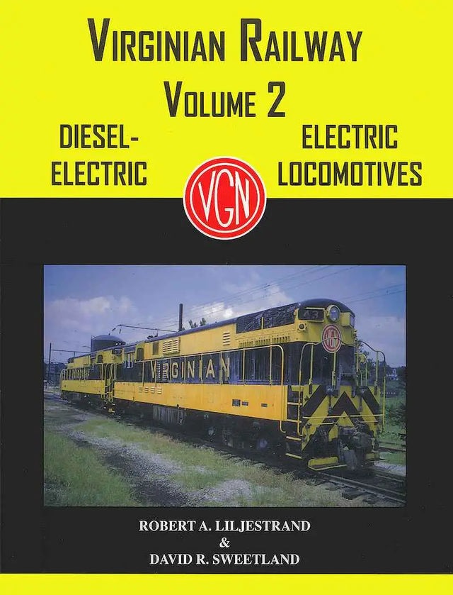 Equipment of the Virginian Railway Volume 2: Diesel-Electric and Electric Locomotives-Bobs Photo-Arizona Hobbies