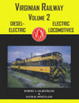 Equipment of the Virginian Railway Volume 2: Diesel-Electric and Electric Locomotives-Bobs Photo-Arizona Hobbies