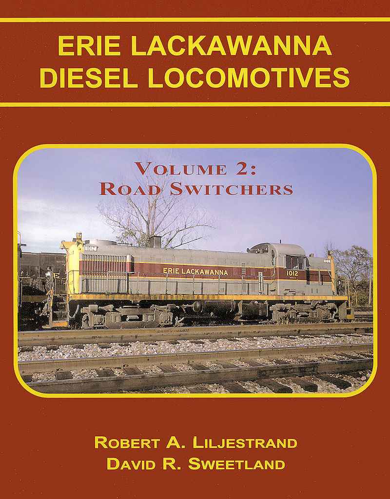 Erie Lackawanna Diesel Locomotives Volume 2: Road-Switchers-Bobs Photo-Arizona Hobbies