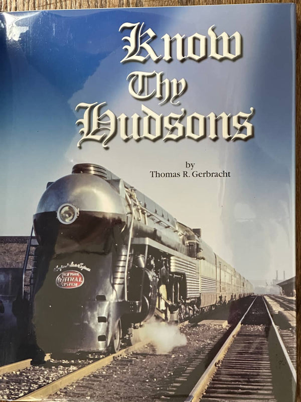 Know Thy Hudsons: The 4-6-4s of the New York Central (As New Condition)