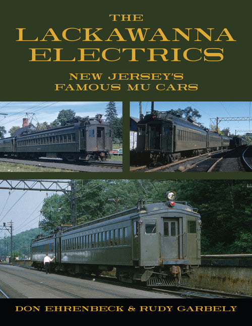 The Lackawanna Electrics: New Jersey's Famous MU Cars