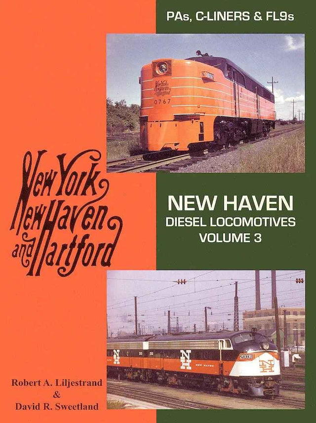 New Haven Diesel Locomotives Volume 3: PA-s, C-Liners and FL-9s-Bobs Photo-Arizona Hobbies