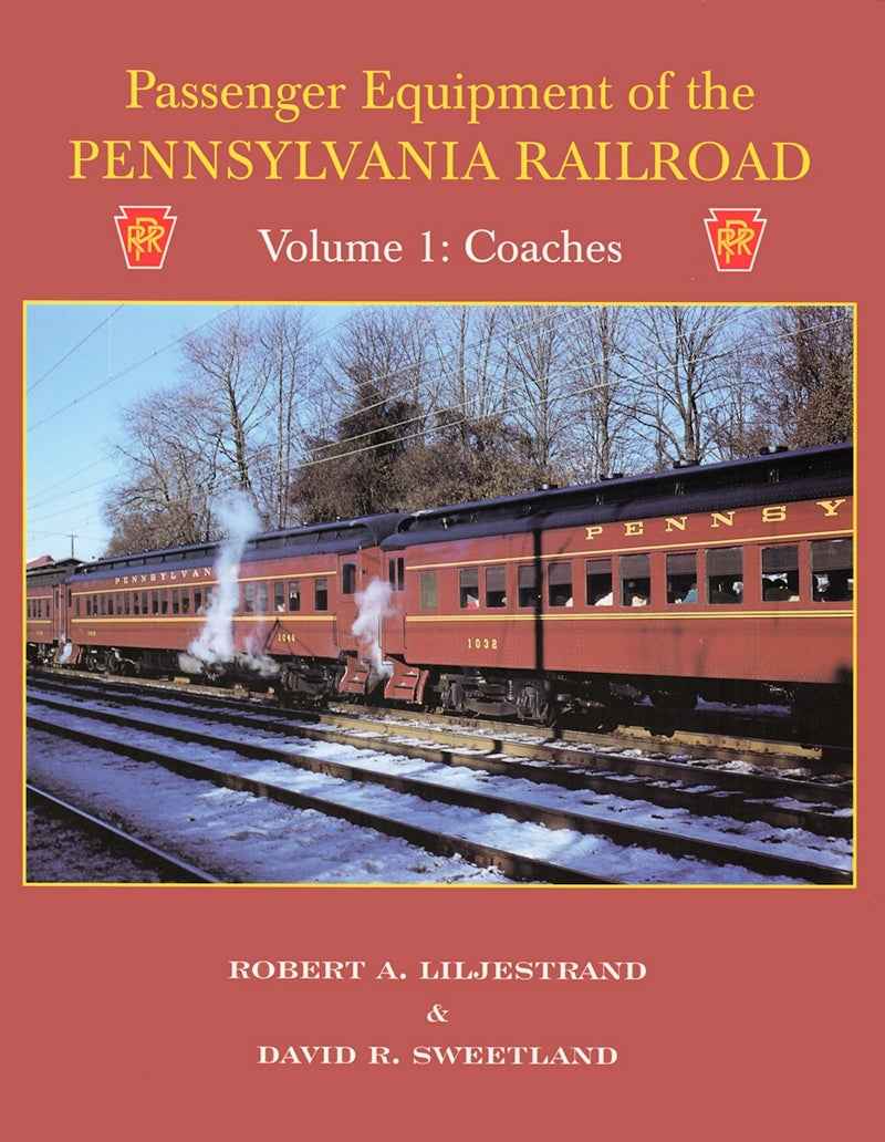 Passenger Equipment of the Pennsylvania Railroad Volume 1: Coaches-Bobs Photo-Arizona Hobbies