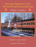 Passenger Equipment of the Pennsylvania Railroad Volume 1: Coaches-Bobs Photo-Arizona Hobbies