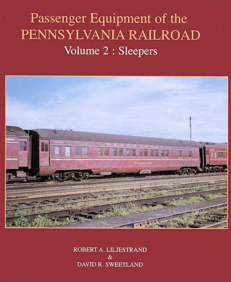 Passenger Equipment of the Pennsylvania Railroad Volume 2: Sleepers-Bobs Photo-Arizona Hobbies