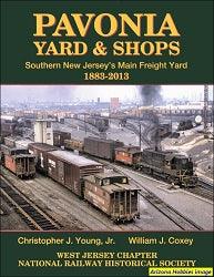 Pavonia Yard and Shops: Southern New Jersey's Main Freight Yard 1883-2013 - Arizona Hobbies LLC