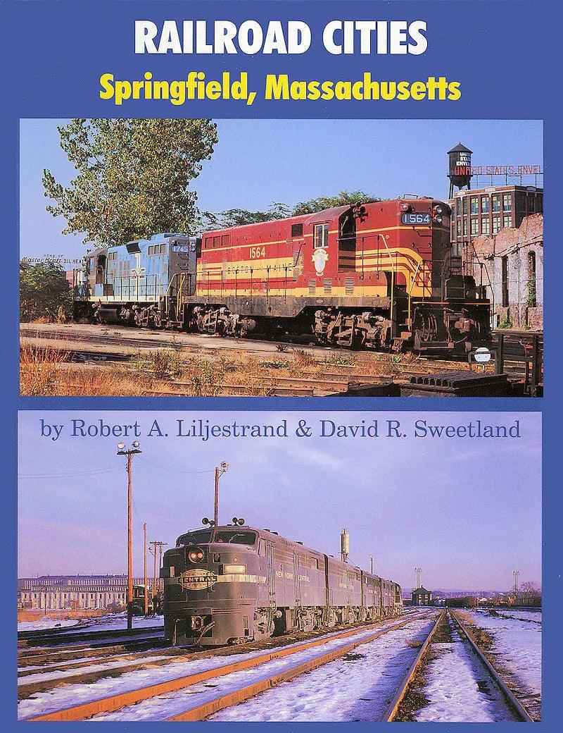Railroad Cities: Springfield, Massachusetts-Bobs Photo-Arizona Hobbies