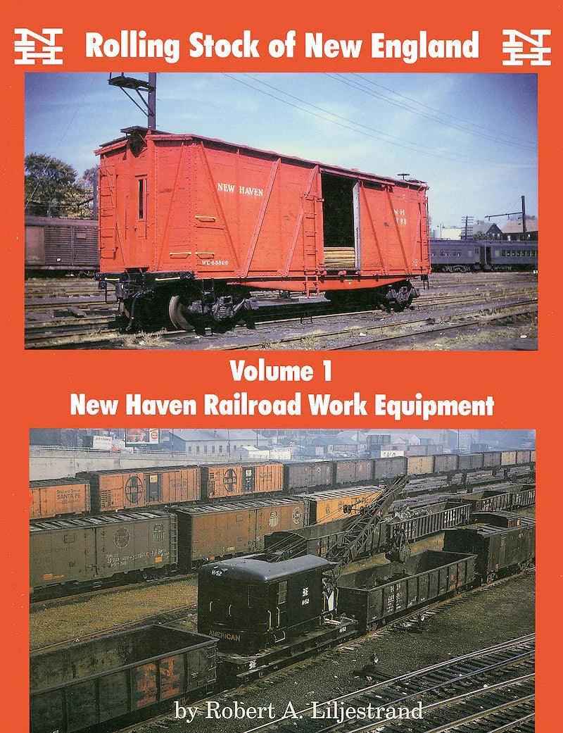 Rolling Stock of New England Volume 1: New Haven Work Equipment-Bobs Photo-Arizona Hobbies