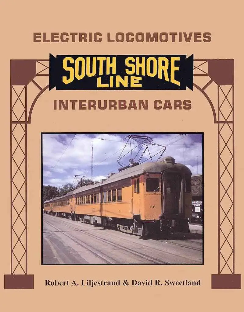South Shore Line Electric Locomotives, Interurban Cars-Bobs Photo-Arizona Hobbies