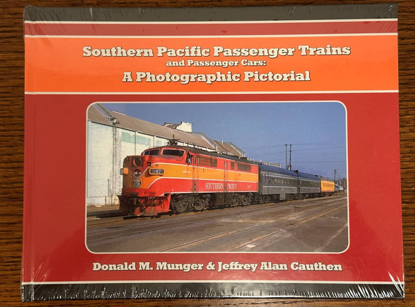 Southern Pacific Passenger Trains and Passenger Cars: A Color Pictorial (still sealed!)