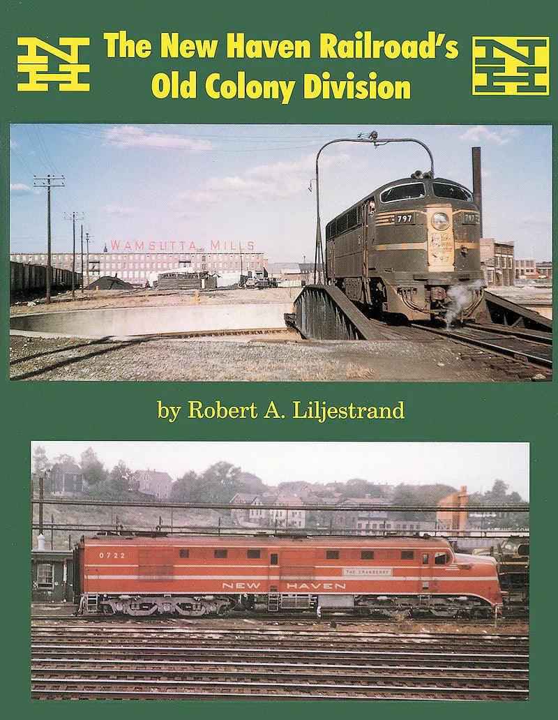 The New Haven Railroad's Old Colony Division Volume 1-Bobs Photo-Arizona Hobbies