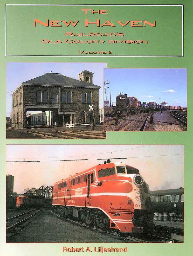 The New Haven Railroad's Old Colony Division Volume 2-Bobs Photo-Arizona Hobbies