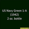 U.S. Navy GREEN 1-A (1941-1942) 2 oz. bottle (Airbrush-ready) tcp-1028-2