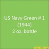 U.S. Navy GREEN No. 1 (1944-1945) 2 oz. bottle (Airbrush-ready) tcp-1032-2