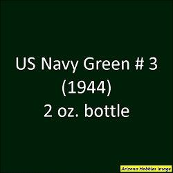 U.S. Navy GREEN No. 3 (1944-1945) 2 oz bottle (Airbrush-ready) Tru-Color Paint SPECIAL ORDER ONLY - Arizona Hobbies LLC