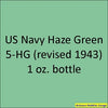 U.S. Navy HAZE GREEN 5-HG (revised 1943) 1 oz. bottle (Airbrush-ready) tcp-1091-1