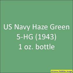 U.S. Navy HAZE GREEN 5-HG (1943) 2 oz bottle (Airbrush-ready) Tru-Color Paint SPECIAL ORDER ONLY - Arizona Hobbies LLC