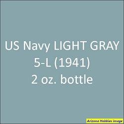U.S. Navy LIGHT GRAY 5-L (early 1941) 2 oz bottle (Airbrush-ready) Tru-Color Paint SPECIAL ORDER ONLY - Arizona Hobbies LLC
